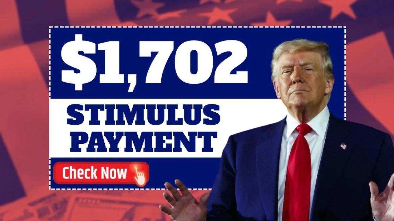 $1702 Stimulus Payment