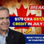 $179 CRA GST/HST Credit in July 2025